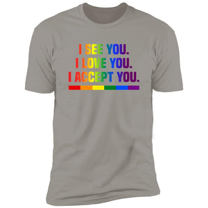 i see you i love you i accept you t-shirt lgbtq