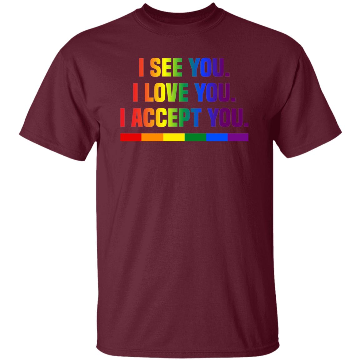 Inclusive I See, I Love You, I Accept You Pride Tee