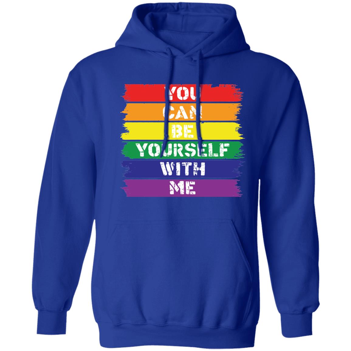 You can be yourself with me T shirt & Hoodie