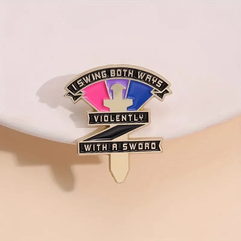 I Swing Both Ways Pride Violently With A Sword Enamel Pin