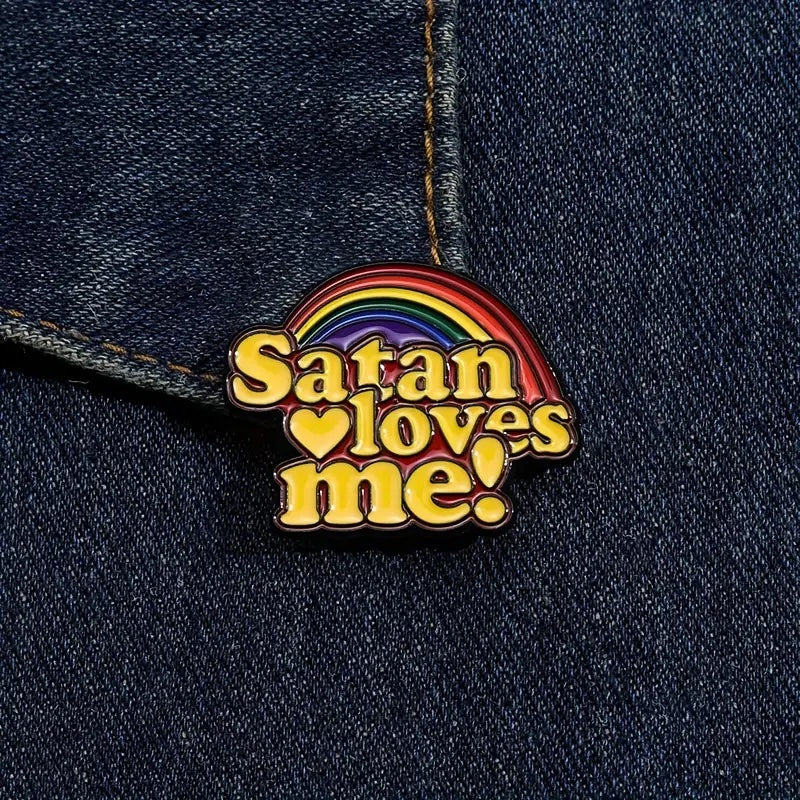 Satan Loves Me Rainbow Enamel Pin