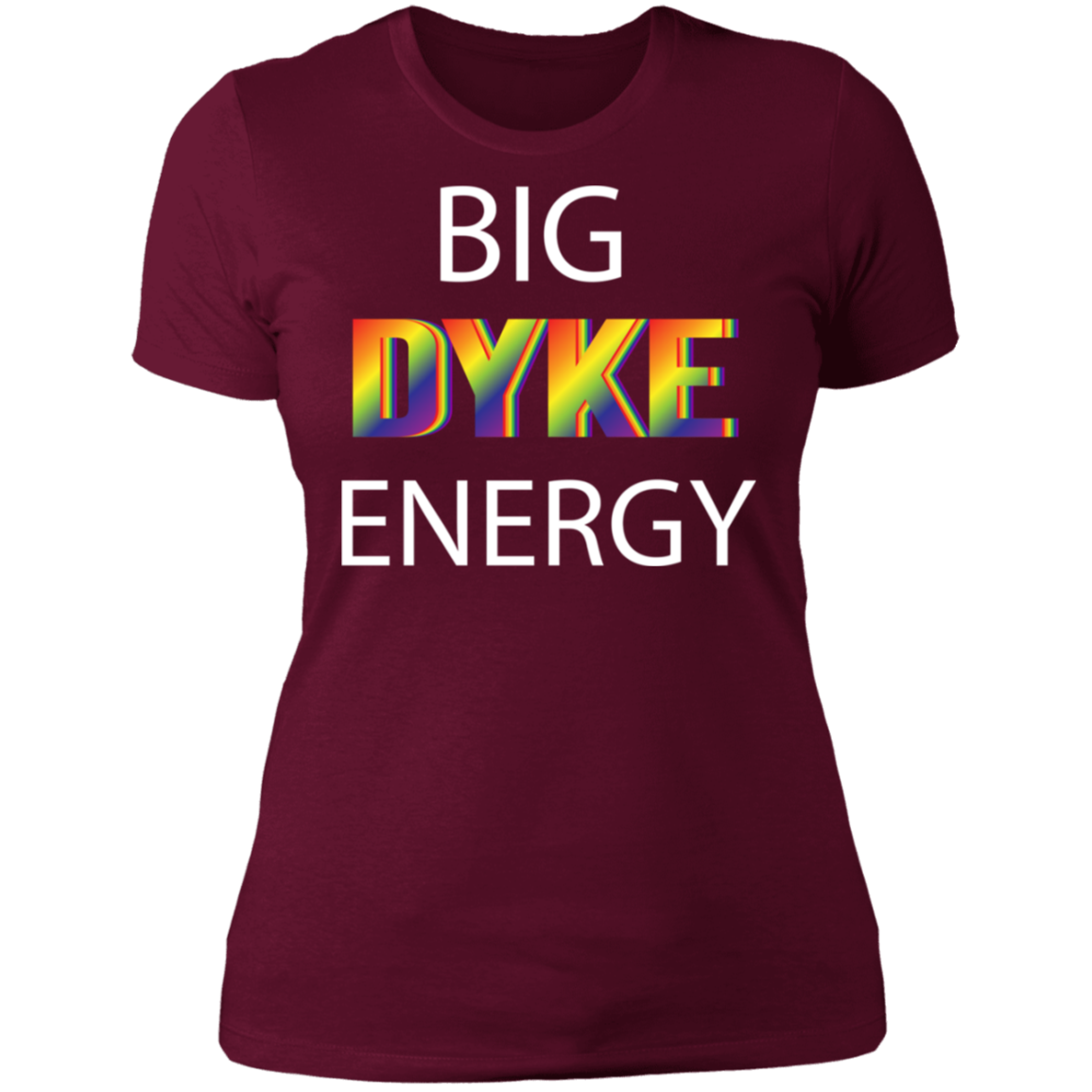 Big Dyke Energy T-Shirt, Hoodie, Tank Top