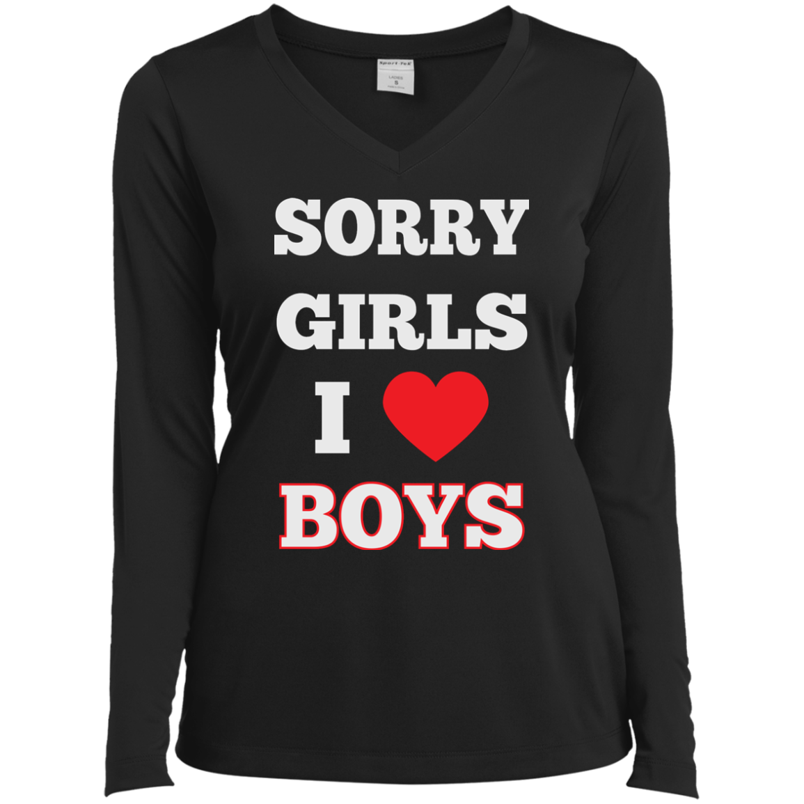 "Sorry Girls, I Love Boys" Gay Pride Long Sleeves v-neck tshirt