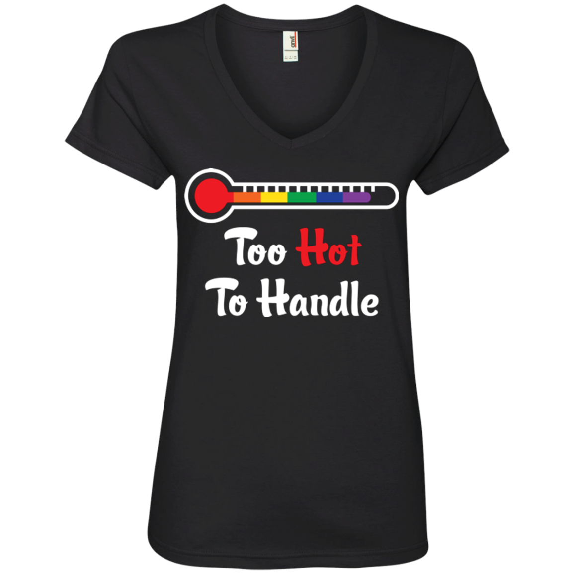 Too Hot To Handle - Funny Pride Shirt