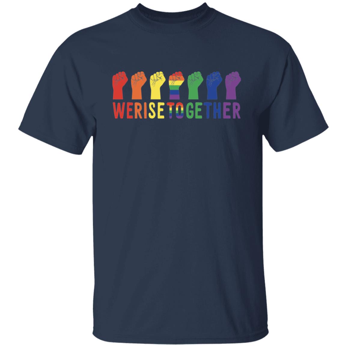 We Rise Together T-Shirt & Hoodie