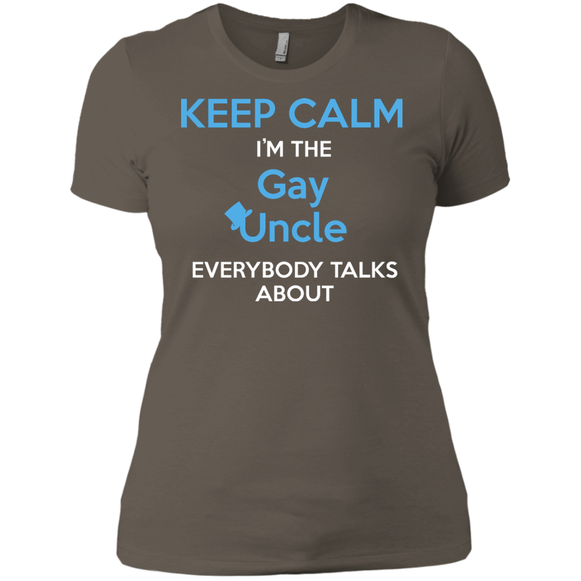 Gay pride Shirt for women  Keep Calm I'm The Gay Uncle quote printed Shirt 