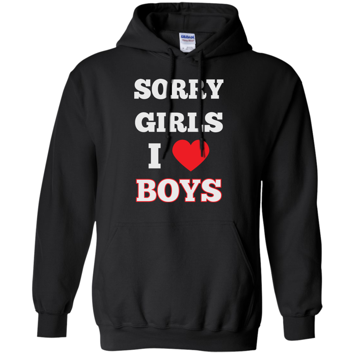 Sorry Girls I Love Boys - Gay Shirt