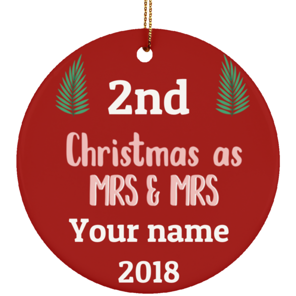 LGBT Pride Special - First Christmas As Mrs and Mrs Ceramic Circle Ornament Gift For Married Couple, Unique Christmas Ornament For Wife